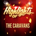 The Caravans - One of These Days