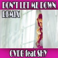 Cvdb、Shy - Don't let me down