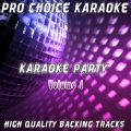 Pro Choice Karaoke - Who the Hell Are You