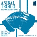 Edmundo Rivero、Aldo Calderón、Anibal Troilo Y Su Orquesta Tipica - Miriñaque