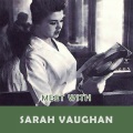 Sarah Vaughan - I'm Glad There Is You