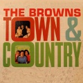 The Browns - Unchained Melody
