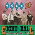 Eight Ball - Word Up