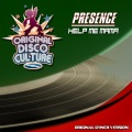 presence - Help Me Mama (Original 12-Inch Version)
