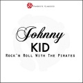 Johnny Kidd and the Pirates - Yes Sir That´s My Baby