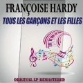 Françoise Hardy - Tous les garçons et les filles