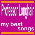 professor longhair - Looka No Hair