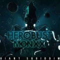 heRobust、MONXX - Giant Squiddim (Ookay Remix)