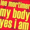 Lee Mortimer - My Body