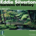 Eddie Silverton - Gardens Of History