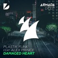 Plastik Funk、Alex Prince - Damaged Heart (Plastik Funk Club Mix)