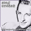 Bing Crosby - You Must Have Been a Beautiful Baby