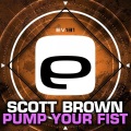Scott Brown - Pump Your Fist
