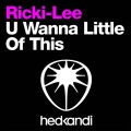 Ricki-Lee - U Wanna Little of This