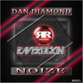 Dan Diamond - Noize (Original Mix)