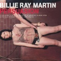 Billie Ray Martin - Persuasion Chameleon Mix