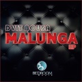 Dvit Bousa - Malunga (Original Mix)