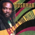 Bushman - When You Touch Me