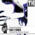 Stuttering Munx - Bad Fangs
