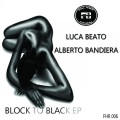 Luca Beato、Alberto Bandiera - Block To Black