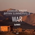 Damian Wasse、Bryan Summerville - War (Original Mix)