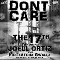 The 17th、Joell Ortiz、Holla Atcha Gwalla - Don't Care