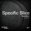 Specific Slice - Excelsior (Original Mix)