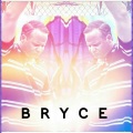 Bryce - Into the Light (Explicit)