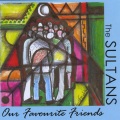 The Sultans - Easy to Love
