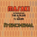MASAKI、The Asylum、Tj Ward - Phenomenal