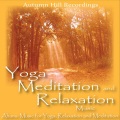 Ahanu: Music for Yoga, Meditation and Relaxation - Ancient Voices
