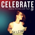 Ingrid Michaelson - Celebrate (feat. AJR)