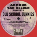 Armand Van Helden、Old School Junkies - Work Me!