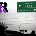 Roosevelt - Roads Home