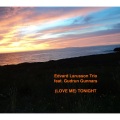 Edvard Larusson Trio、Gudrún Gunnars - (Love Me) Tonight