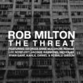 Georgia Anne Muldrow、Kahlil Daniel、Robalu Gibsun、Nicholas Ryan Gant、Roman Lee Norfleet、Jacque Hammond、Rob Milton - The Threat (feat. Georgia Anne Muldrow Roman Lee Norfleet Jacque Hammond Nicholas Ryan Gant Kahlil Daniel & Robalu Gibsun)