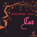 Saja、John Deere - Cat (Original Mix)