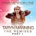 Taryn Manning - Send Me Your Love (R3hab Remix)