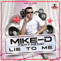 Mike-D、Nensi - Lie To Me