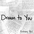Anthony Paul - Drawn to You