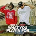 Young-j、Mozzy - What You Playin' For