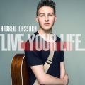 Andrew Cassara - Live Your Life