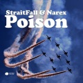 StraitFall、Narex - Poison (Original Mix)