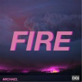 michael、Michael - Fire