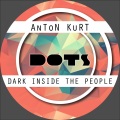 AnToN KuRT - Dark Inside The People (Original Mix)