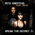 Neve、Pete Griffiths - Speak The Secret (Original Radio Edit)