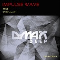 Impulse Wave - TK2T (Original Mix)