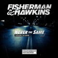 Sir Adrian、Fisherman、hawkins - Never the Same