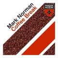 Mark Norman - Coffee Break