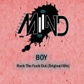 Boy - Rock The F*** Out